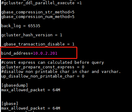 GBase 8a 修改配置文件,增加或编辑bind_address参数,设置为IP地址